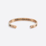 Be Brave. Be Strong. Be Badass. Cuff Bracelet