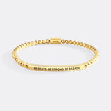 Be Brave. Be Strong. Be Badass Beaded Inspire Bracelet