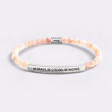 Be Brave. Be Strong. Be Badass Beaded Inspire Bracelet