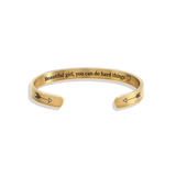 Beautiful Girl You Can Do Hard Things Cuff Bracelet