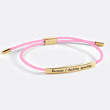 Because I F♥cking Sparkle Inspire Bracelet