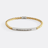 Believe in You Like I Do Beaded Inspire Bracelet