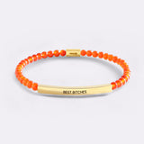 Best Bitches Beaded Inspire Bracelet