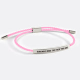 Bold Remember Who the F♥ck You Are Inspire Bracelet