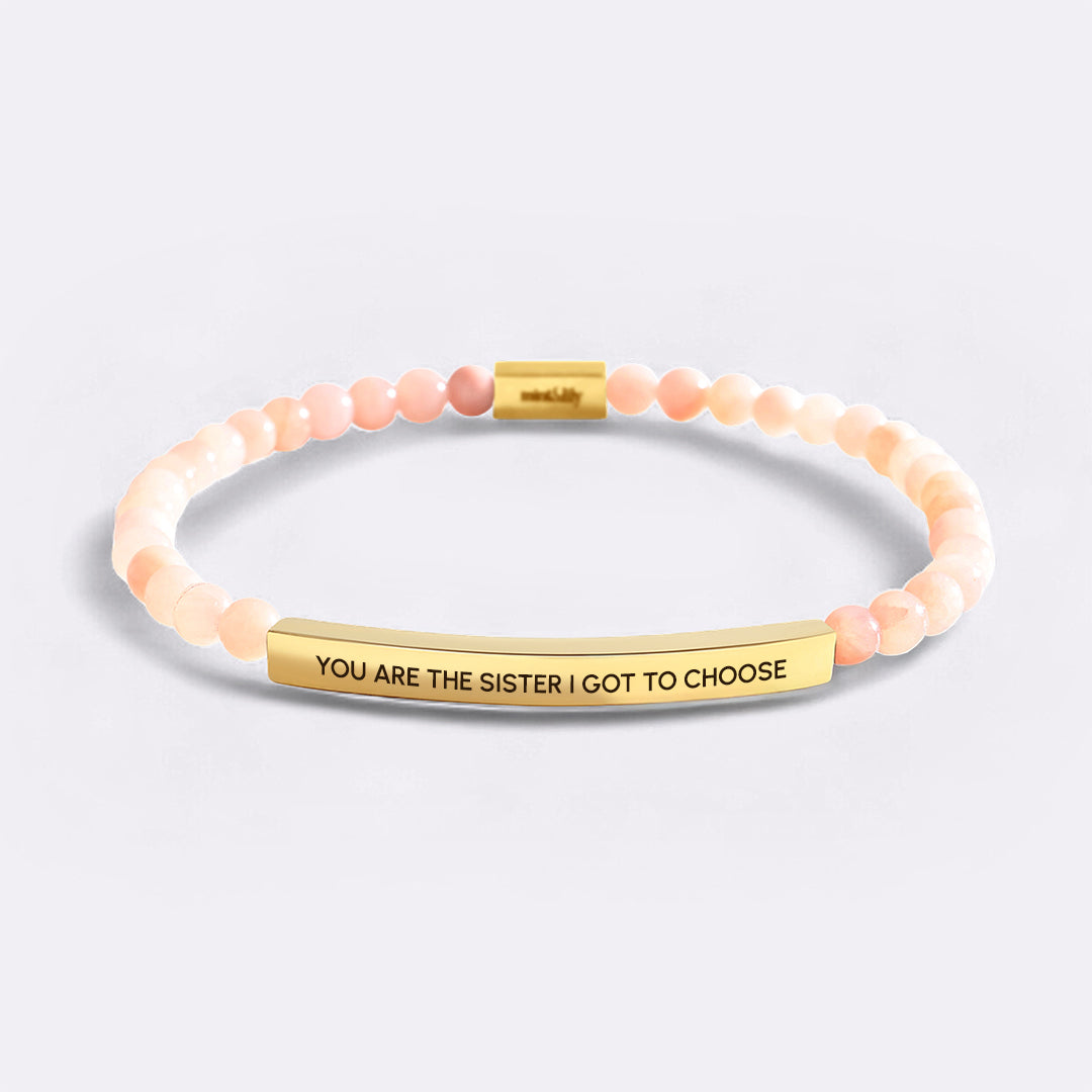 You Are The Sister I Got To Choose Beaded Inspire Bracelet