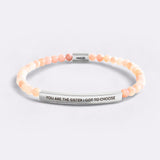 You Are The Sister I Got To Choose Beaded Inspire Bracelet