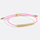 You are the Sister I got to Choose Inspire Bracelet