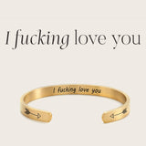 I Fucking Love You Cuff Bracelet