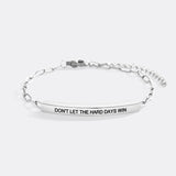 Don't Let The Hard Days Win Inspire Paperclip Bracelet