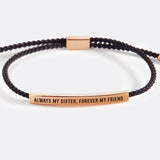 Always My Sister, Forever My Friend Inspire Bracelet