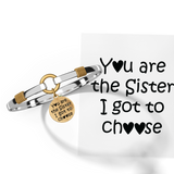 Sister I Got To Choose - Two-Tone Custom Charm Bracelet